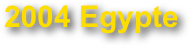 2004 Egypte